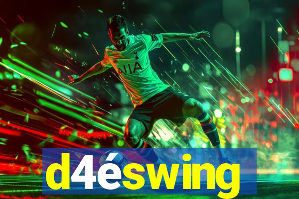 d4éswing