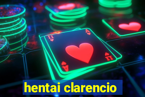 hentai clarencio