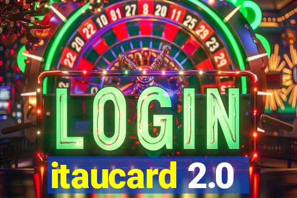 itaucard 2.0