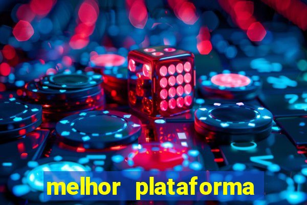 melhor plataforma de cassino online