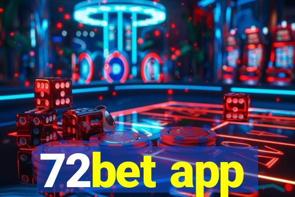 72bet app