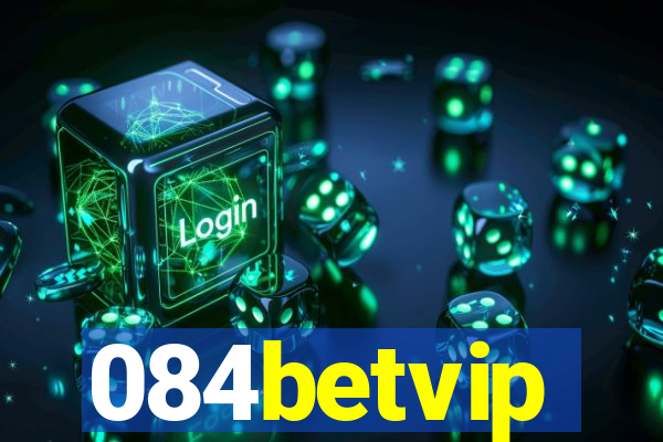 084betvip