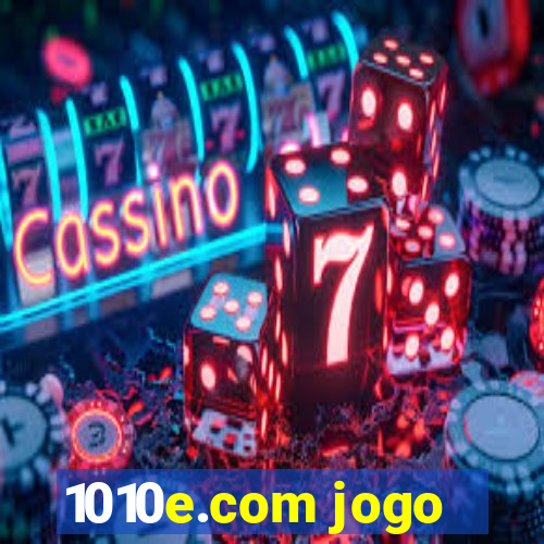 1010e.com jogo