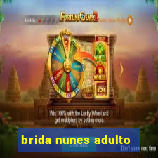 brida nunes adulto