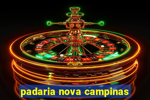 padaria nova campinas