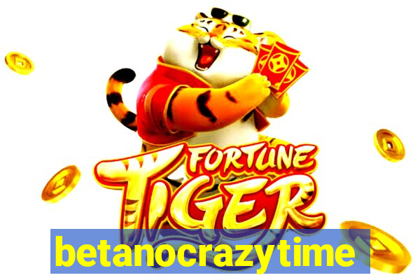 betanocrazytime