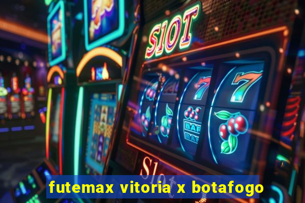 futemax vitoria x botafogo