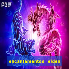 encantamentos elden ring wiki