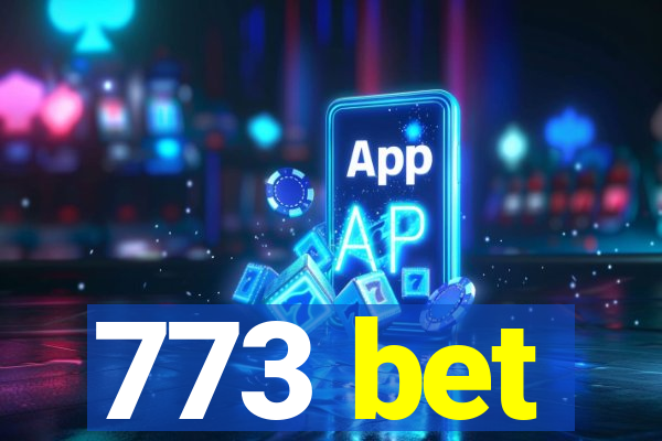 773 bet