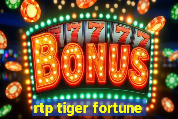 rtp tiger fortune