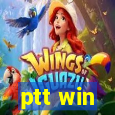 ptt win