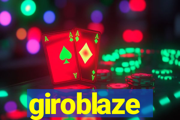 giroblaze