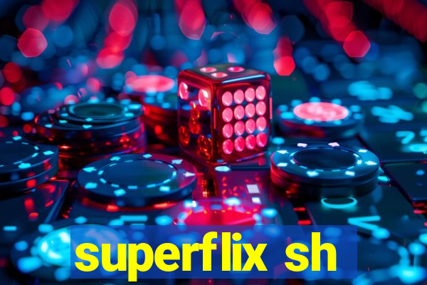 superflix sh