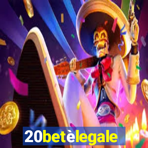 20betèlegale