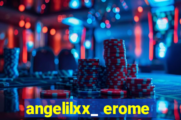 angelilxx_ erome