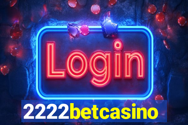 2222betcasino