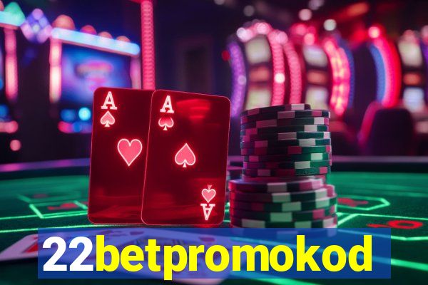 22betpromokod