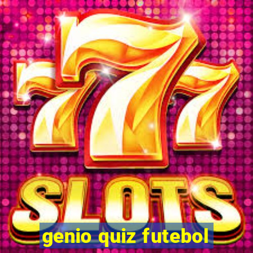 genio quiz futebol