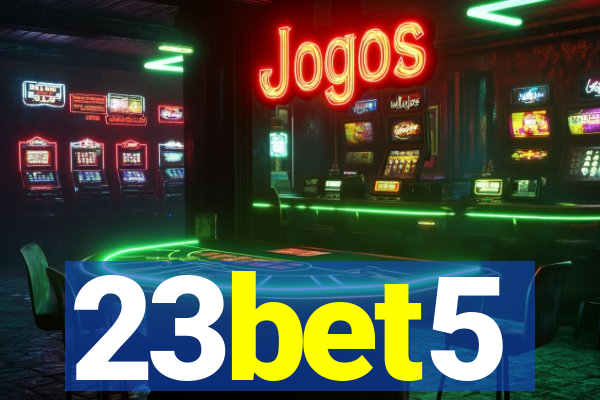 23bet5