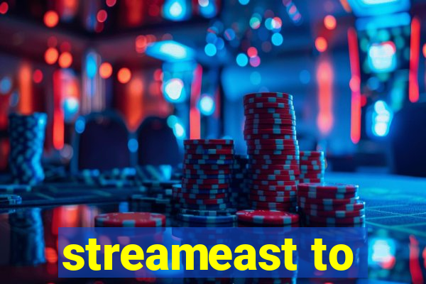 streameast to