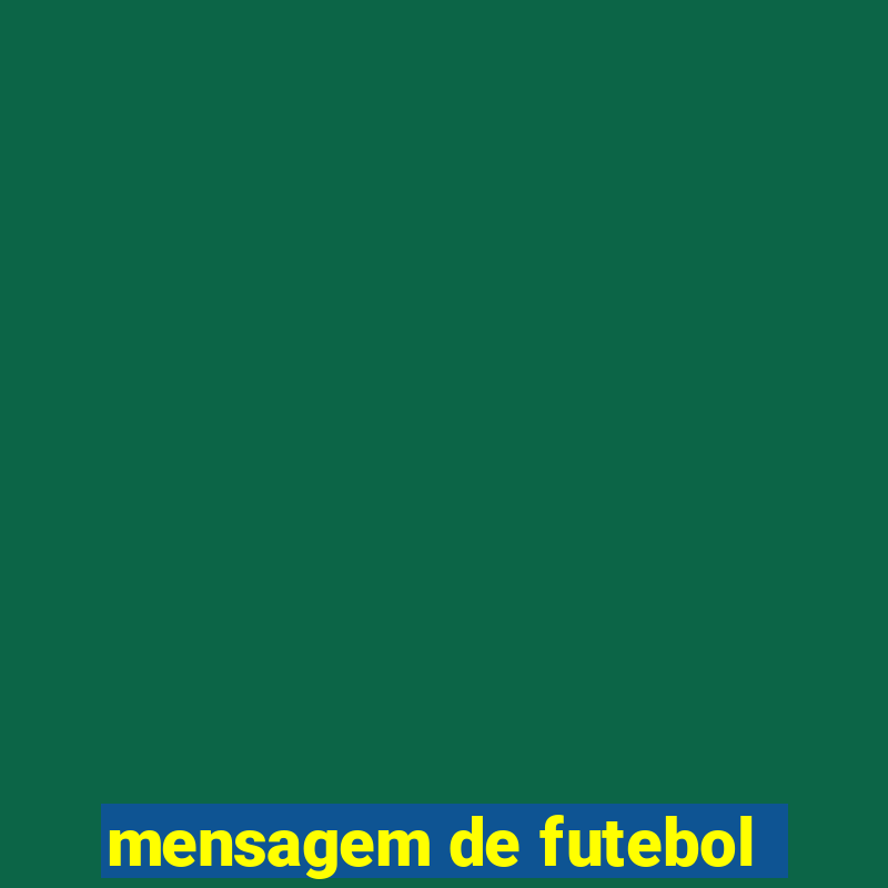 mensagem de futebol