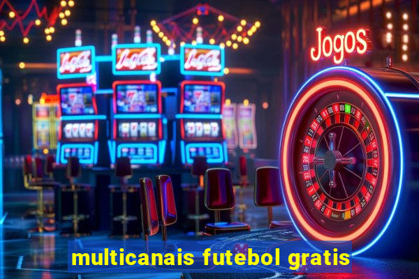 multicanais futebol gratis