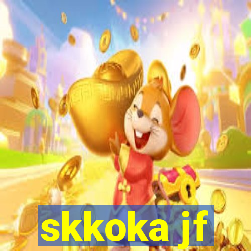 skkoka jf