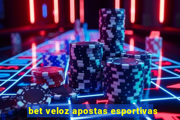 bet veloz apostas esportivas