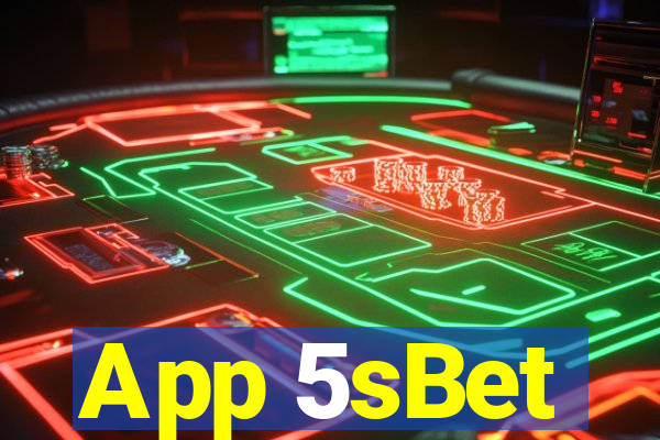 App 5sBet