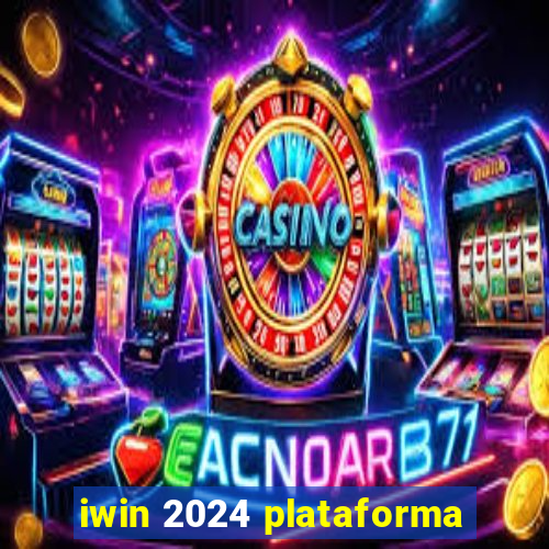 iwin 2024 plataforma