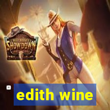 edith wine