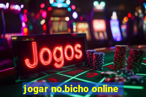 jogar no.bicho online