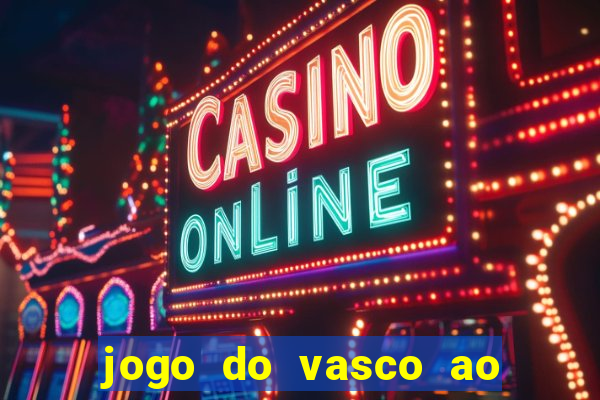 jogo do vasco ao vivo hd