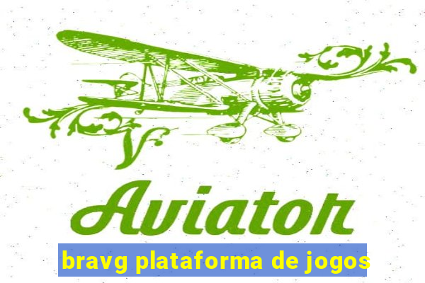 bravg plataforma de jogos