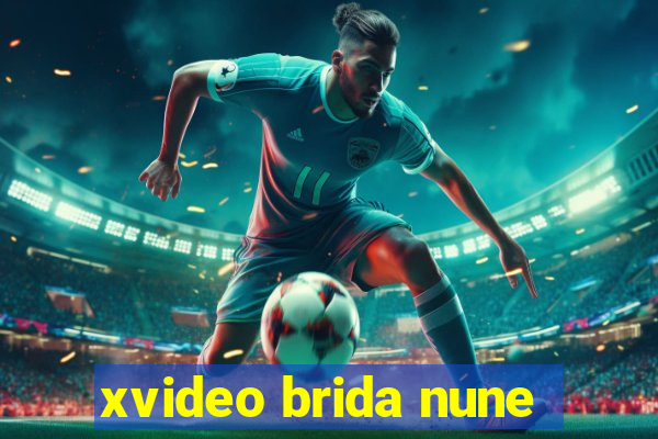 xvideo brida nune