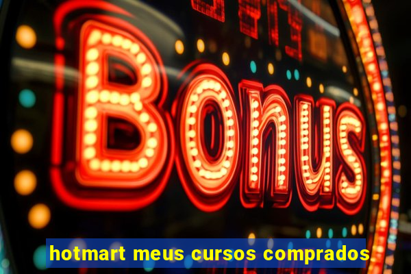 hotmart meus cursos comprados