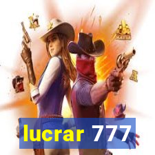 lucrar 777