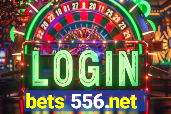 bets 556.net