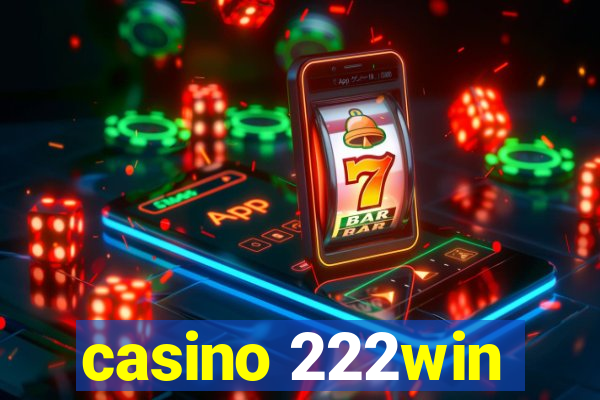 casino 222win