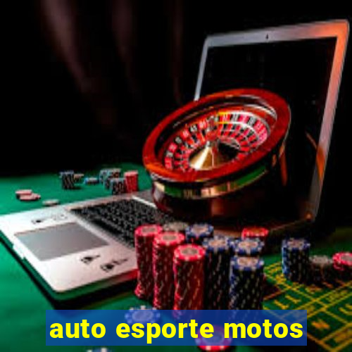 auto esporte motos