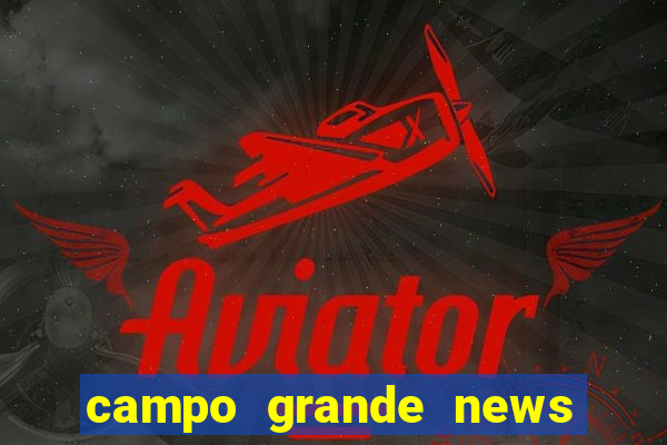 campo grande news jovem morre