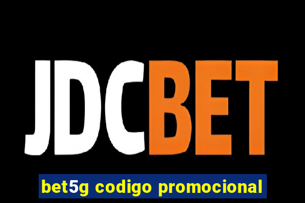 bet5g codigo promocional