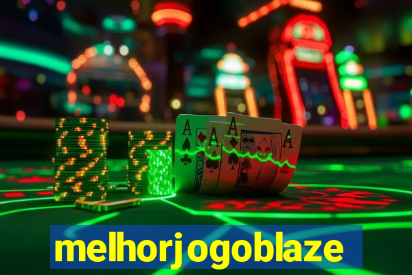 melhorjogoblaze