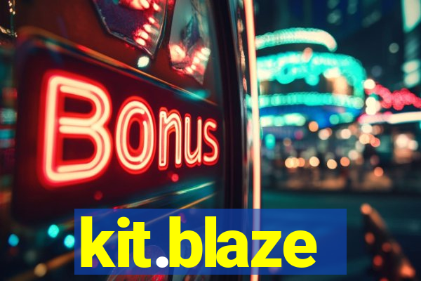 kit.blaze