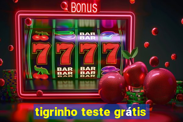 tigrinho teste grátis