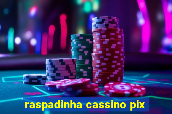 raspadinha cassino pix