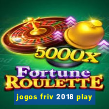 jogos friv 2018 play