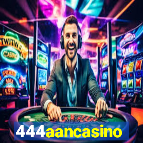 444aancasino