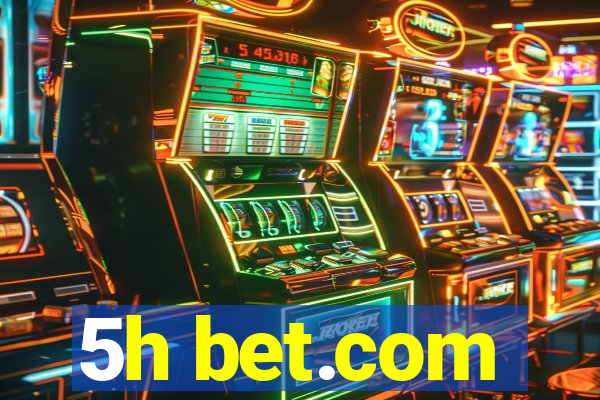 5h bet.com