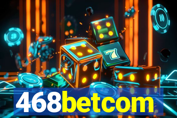 468betcom